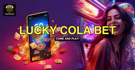 lucky cola settle valid bet|Winning Big at Lucky Cola Bet: 5 Types of Bets .